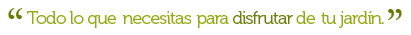 Escribano Jardineros es todo lo que necesitas para disfrutar de su jardín.